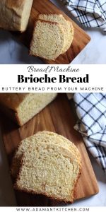 Bread Machine Brioche Bread Adamant Kitchen