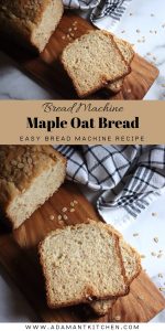 Bread Machine Maple Oatmeal Bread Adamant Kitchen