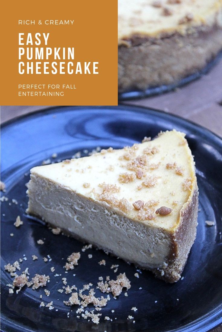 Easy Pumpkin Cheesecake ~ Just a few simple ingredients and you'll have a homemade pumpkin cheesecake in no time. This easy pumpkin cheesecake is great for beginning bakers. #cheesecake #pumpkin #falldesserts