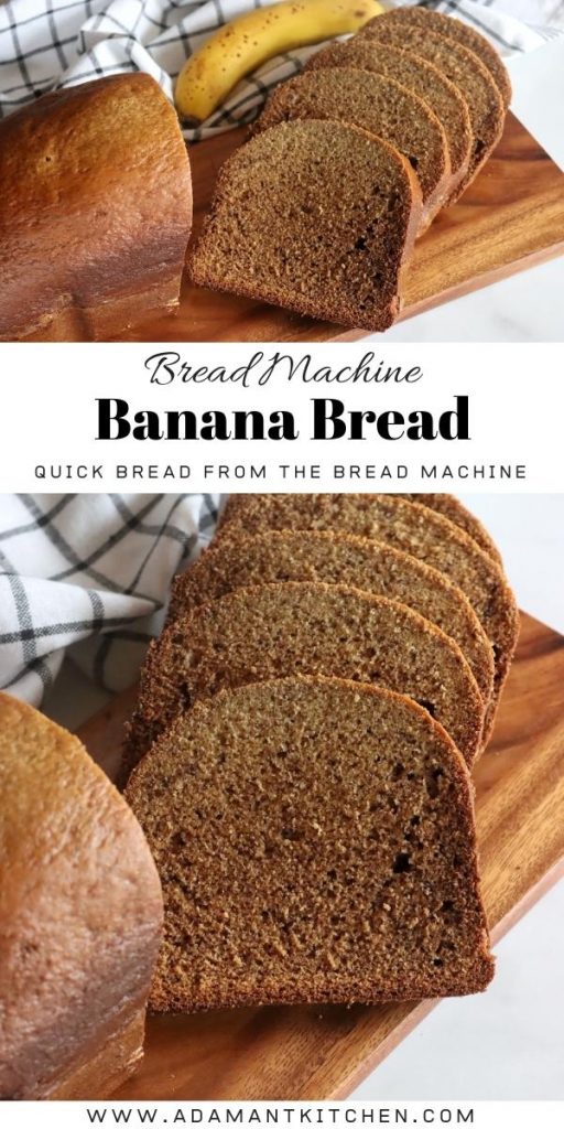 Bread Machine Banana Bread - Adamant Kitchen