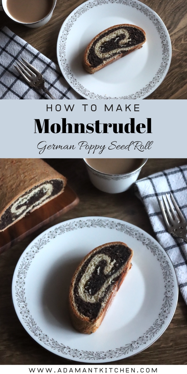 How to Make Mohnstrudel